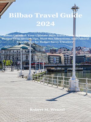 cover image of BILBAO TRAVEL GUIDE 2024